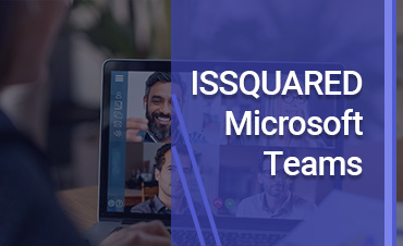 ISSQUARED - Microsoft Teams