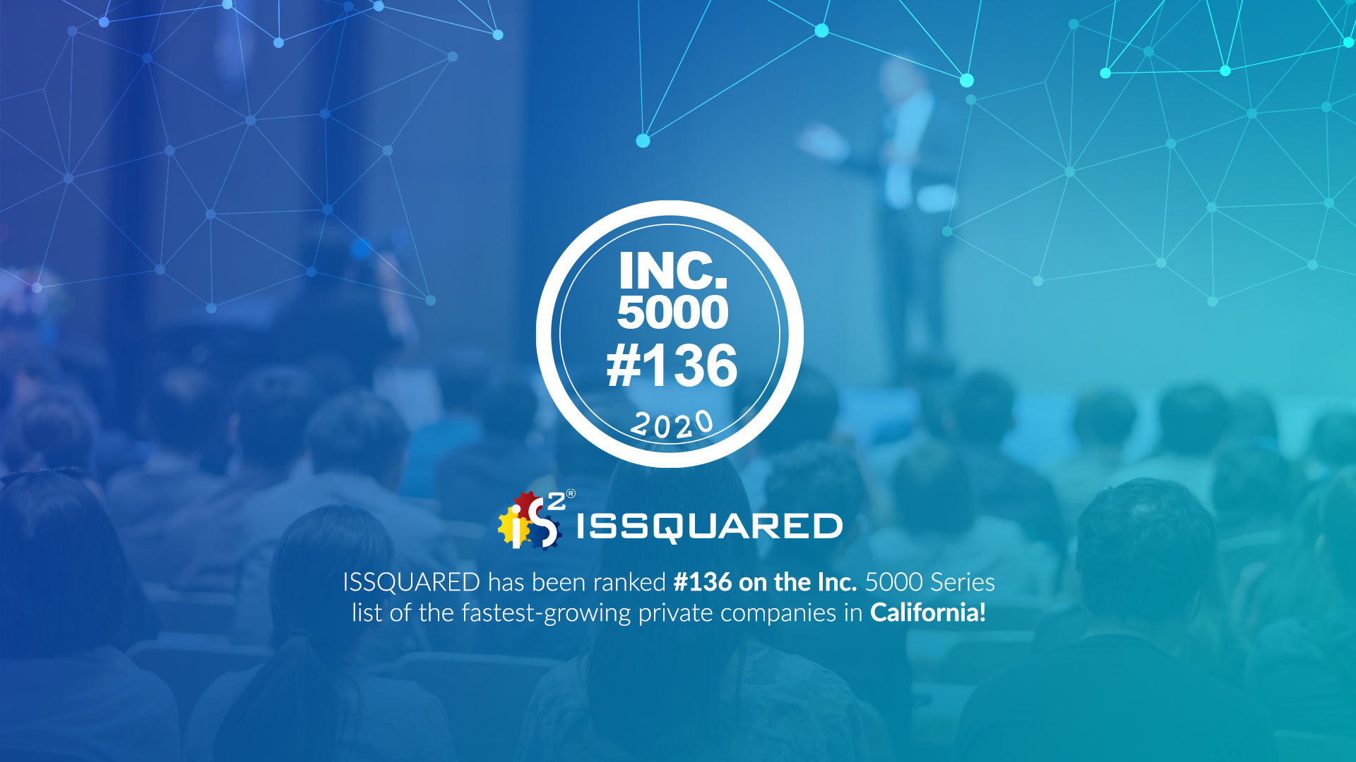 ISSQUARED® recognized as one of the fastest-growing private companies in California