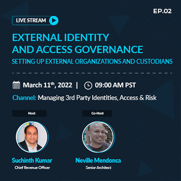 External Identity Access And Governance - Setting Up External Organizations And Custodians