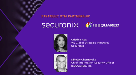 GTM Partnership Video with Nikolay Chernavsky (CISO) of ISSQUARED